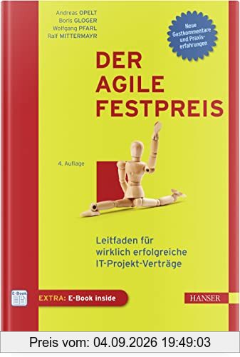 Der agile Festpreis: Leitfaden für wirklich erfolgreiche IT-Projekt-Verträge