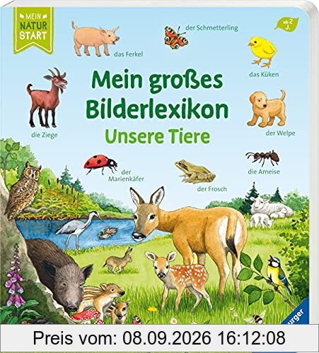 Mein großes Bilderlexikon: Unsere Tiere (Mein Naturstart)
