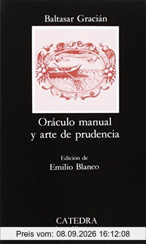 Oraculo Manual y Arte de Prudencia (Letras Hispánicas)