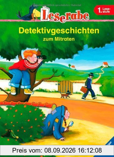 Leserabe - 1. Lesestufe: Detektivgeschichten zum Mitraten