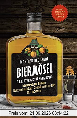 Biermösel: Die Kultkrimis in einem Band