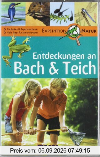 Expedition Natur. Entdeckungen an Bach & Teich