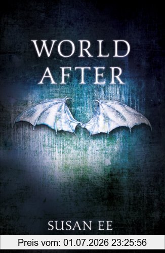 Susan Ee Penryn & The End Of Days, Book 2, World After