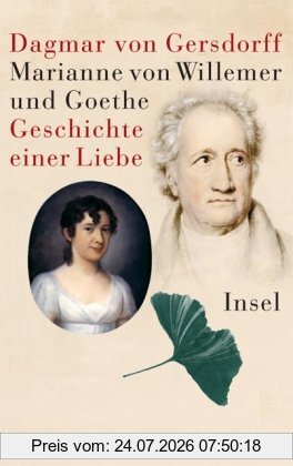 Gersdorff, Dagmar von Marianne Von Willemer Und Goethe, Geschichte Einer Liebe