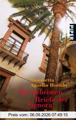 Die geheimen Briefe der Signora: Roman