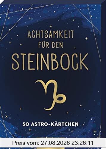 Achtsamkeit für den Steinbock: 50 Astro-Kärtchen | Astrologie im Spielkartenformat für die Handtasche