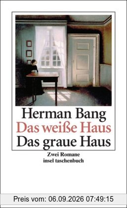 Das weiße Haus/Das graue Haus: Zwei Romane (insel taschenbuch)