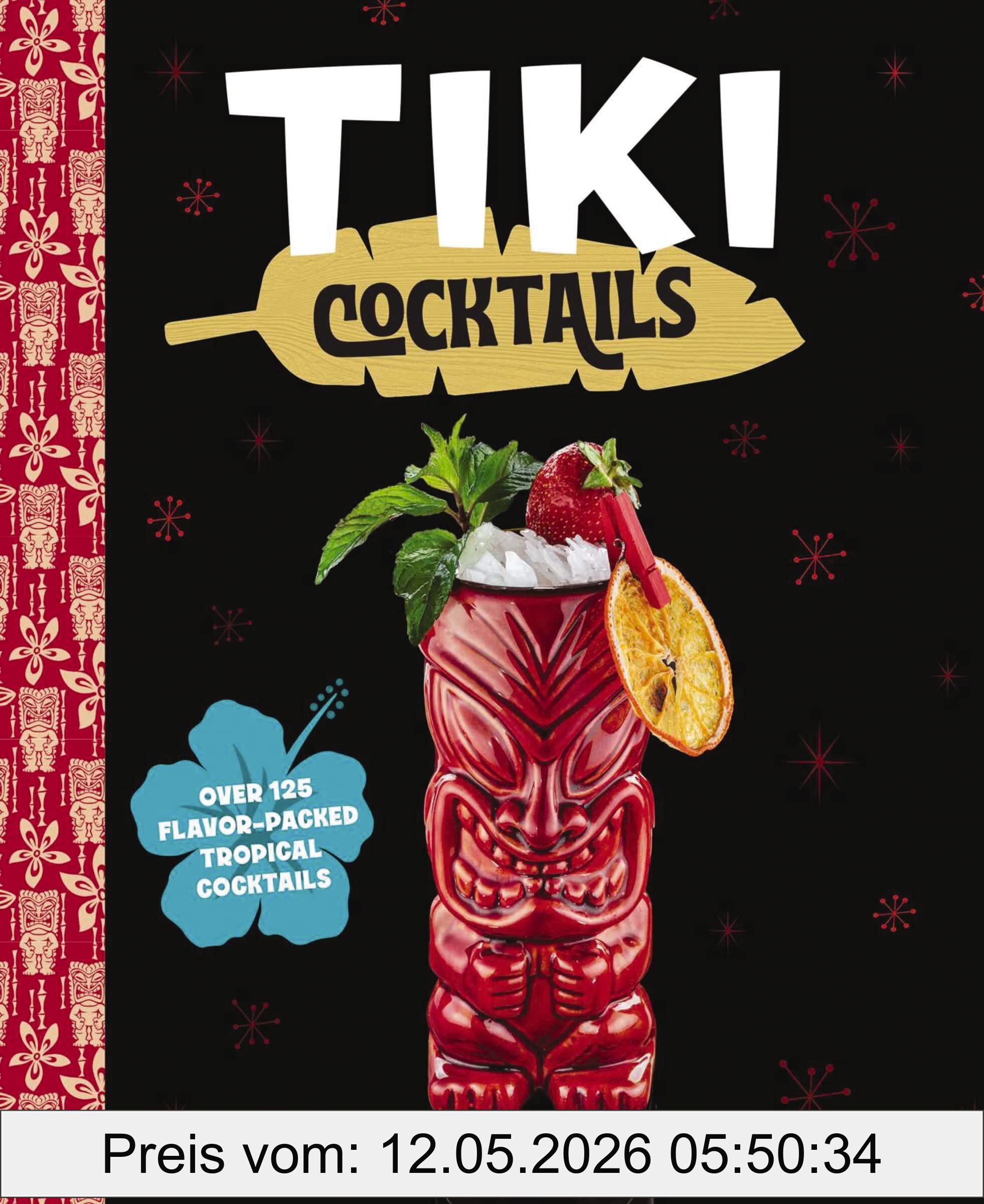 The Coastal Kitchen Tiki Cocktails, Over 50 Modern Tropical Cocktails