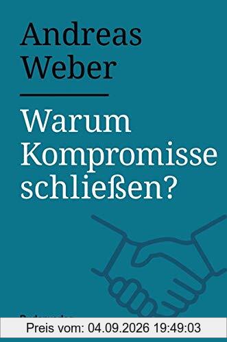 Warum Kompromisse schließen?