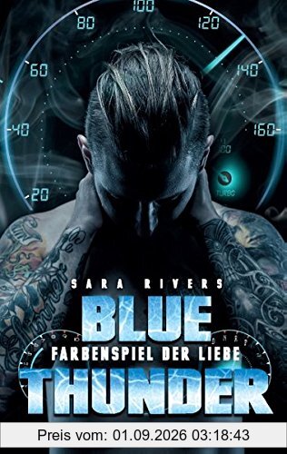 Blue Thunder: Farbenspiel der Liebe