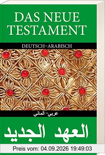 Das Neue Testament Deutsch - Arabisch