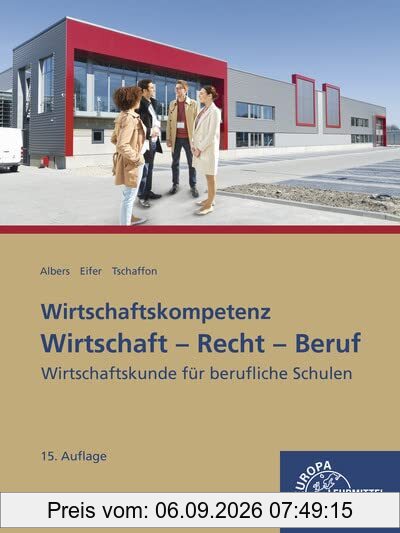 Wirtschaft-Recht-Beruf: Wirtschaftskunde für berufliche Schulen