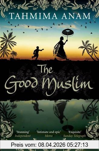 Tahmima Anam The Good Muslim