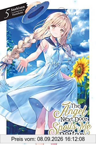 The Angel Next Door Spoils Me Rotten, Vol. 5 (light novel) (Angel Next Door Spoils Me Rotten Light Novel, 5, Band 5)