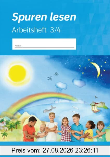 Spuren lesen 3/4 - Ausgabe 2023 für die Grundschule: Arbeitsheft 3/4 (Spuren lesen - Ausgabe 2023 für die Grundschule)