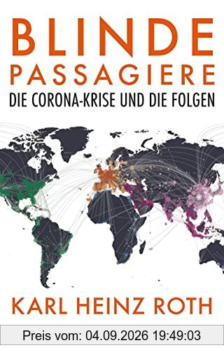 Blinde Passagiere: Die Corona-Krise und ihre Folgen