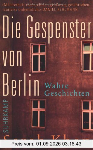 Die Gespenster von Berlin: Wahre Geschichten (suhrkamp taschenbuch)