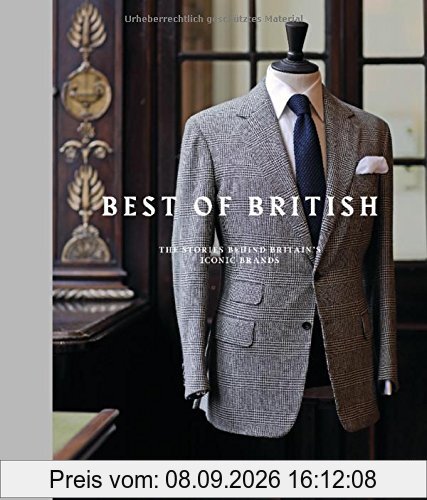 Best of British : The Stories Behind Britain's Iconic Brands