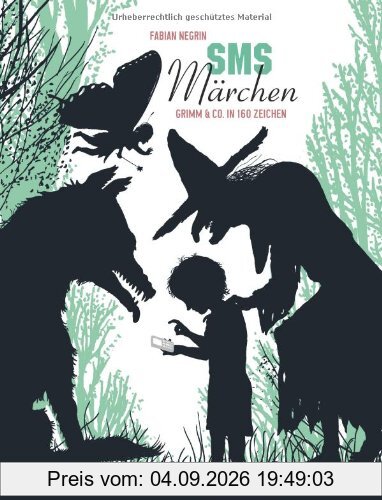SMS Märchen. Grimm & Co. in 160 Zeichen