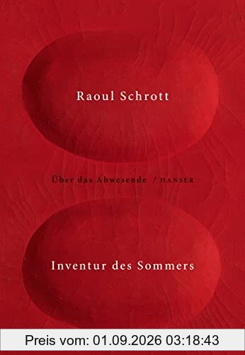 Inventur des Sommers: Über das Abwesende