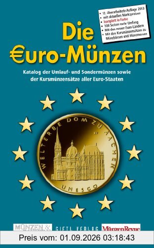 Die Euro-Münzen: Katalog der Umlauf- und Sondermünzen sowie Kursmünzensätze aller Euro-Staaten