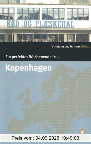 Ein perfektes Wochenende in... Kopenhagen