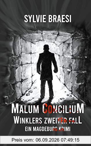 Malum Concilium: Ein Magdeburg Krimi