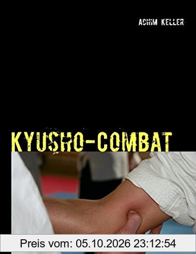 Kyusho-Combat: Das Kompendium