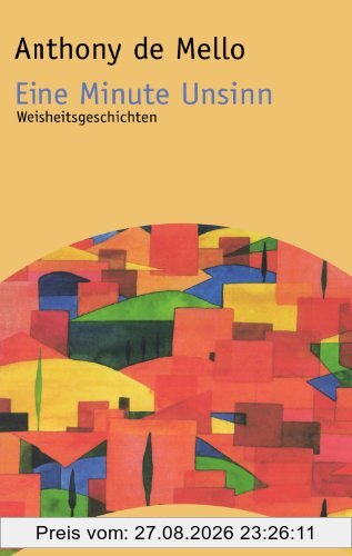 Eine Minute Unsinn: Weisheitsgeschichten (HERDER spektrum)