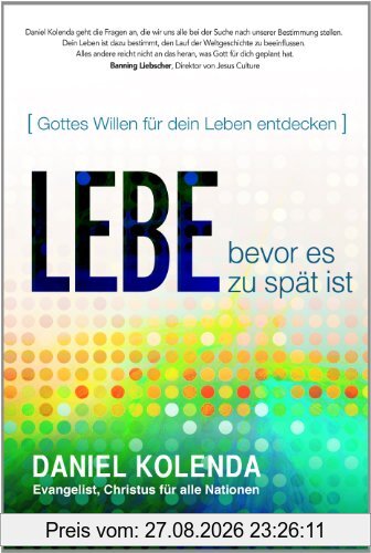 Lebe - bevor es zu spät ist