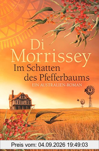 Im Schatten des Pfefferbaums: Ein Australien-Roman