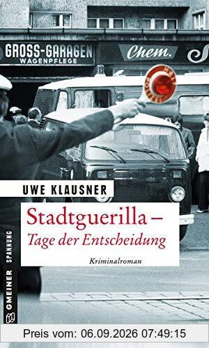 Stadtguerilla - Tage der Entscheidung: Tom Sydows 11. Fall (Kommissar Tom Sydow)