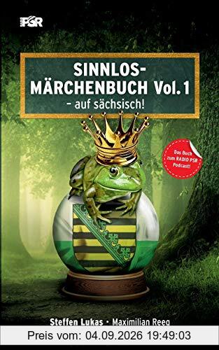 Sinnlos-Märchenbuch Vol.1: - auf sächsisch!