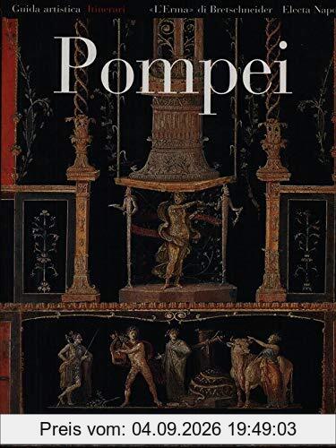 Pompei. Guida artistica, itinerari