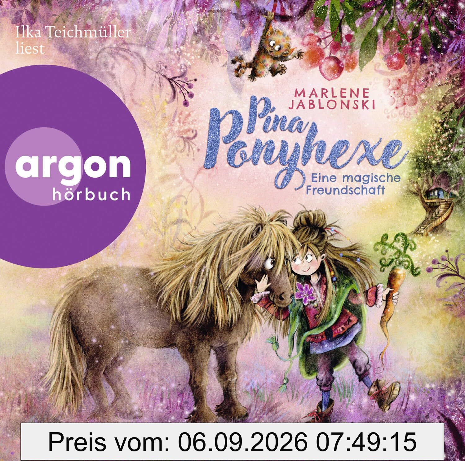 Pina Ponyhexe – Eine magische Freundschaft: Zauberhafte Ponygeschichte mit einer frechen Hexe│Kinderhörbuch ab 6 Jahren