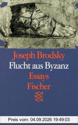 Flucht aus Byzanz: Essays