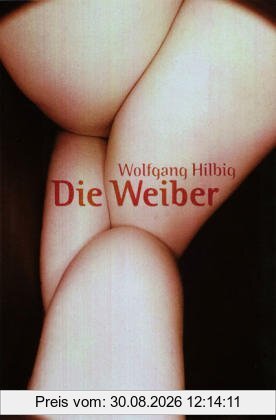 Die Weiber: Erzählung