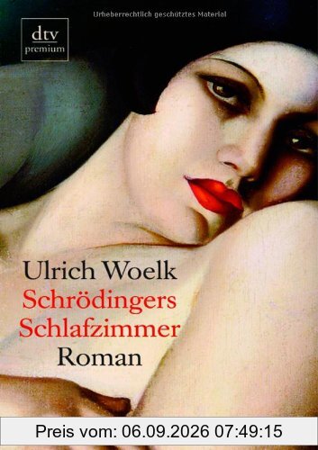 Schrödingers Schlafzimmer: Roman