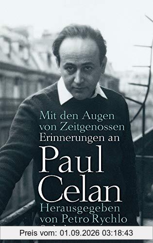 Mit den Augen von Zeitgenossen: Erinnerungen an Paul Celan