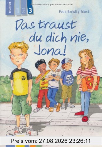 KidS Klassenlektüre: Das traust du dich nie, Jona! Lesestufe 3