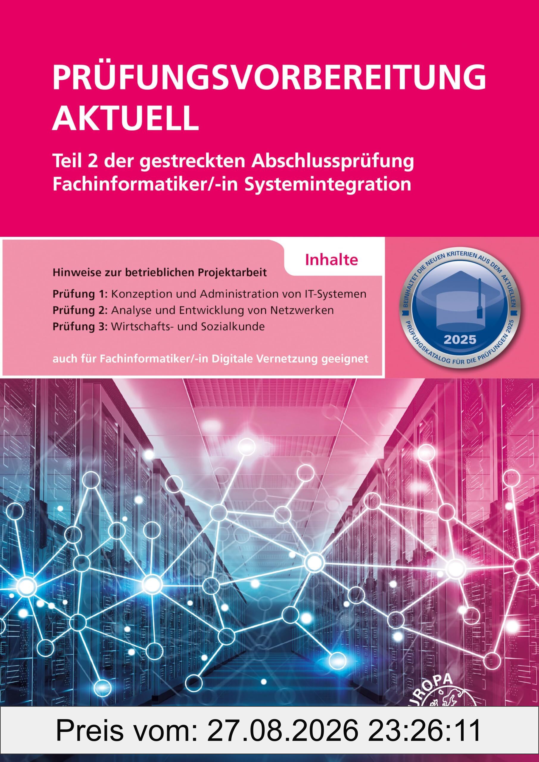Prüfungsvorbereitung aktuell Teil 2 der gestreckten Abschlussprüfung: Fachinformatiker/-in Systemintegration