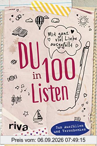 Du in 100 Listen: Ein liebevolles Ausfüllbuch