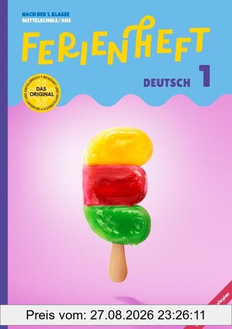 Deutsch Ferienhefte - 5. Schuljahr: Ferienheft Deutsch 1. Klasse MS/AHS - Nach der 1. Klasse MS/AHS - Ferienheft mit eingelegten Lösungen