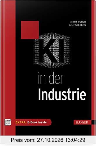 KI in der Industrie: Eine Einführung. Inkl. E-Book