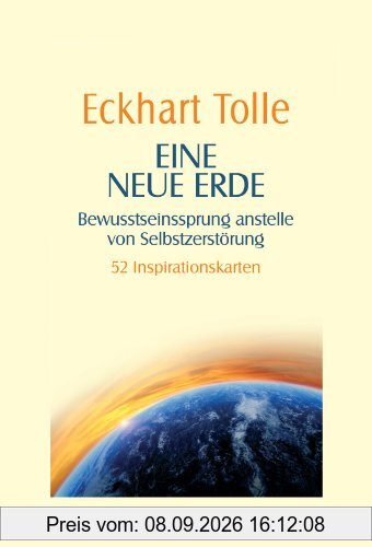 Eine neue Erde -: Bewusstseinssprung anstelle von Selbstzerstörung - 52 Inspirationskarten