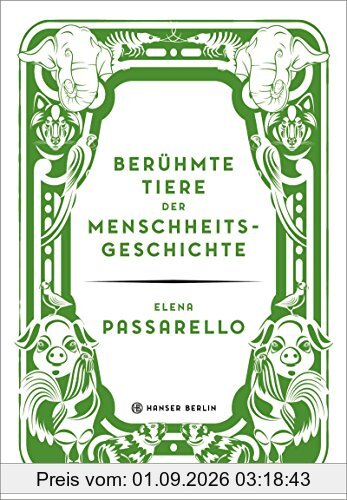 Berühmte Tiere der Menschheitsgeschichte
