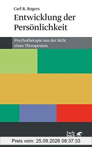 Entwicklung der Persönlichkeit: Psychotherapie aus der Sicht eines Therapeuten (Konzepte der Humanwissenschaften)