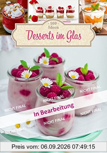 100 Ideen Desserts im Glas