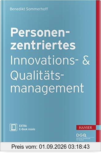 QM im Wandel: Personenzentriertes Innovations- und Qualitätsmanagement