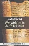 Was wirklich in der Bibel steht